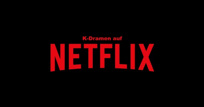 K-Dramen auf Netflix
